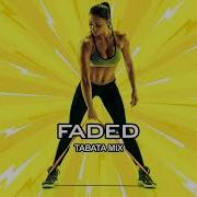 Tabata Music Faded