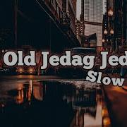 Dj Old Slow Bass