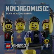 Lego Ninjago Back To Ninjago Instrumental