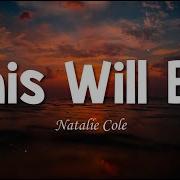 Natalie Cole This Will Be