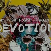 The Fish House Buzter Devotion