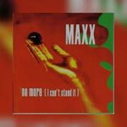 Maxx No More I Can T Stand It Instrumental