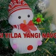 Yangi Yilga Yangi Navolar 2018