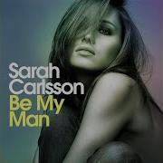 Be My Man Deep Extended Sarah Carlsson