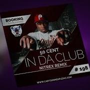 50 Cent In Da Club Nitrex Remix