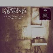 We Must Bury You Katatonia