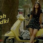 Woh Ladki Andhadhun