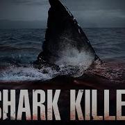 Shark Killer 2020 Full