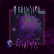 Nightwatch Nxghtmane