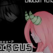 Vocaloid Circus Monster English Dub