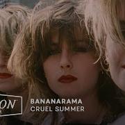 Bananarama Cruel Summer