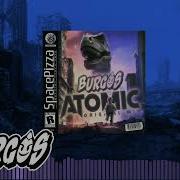 Burgos Atomic Original Mix