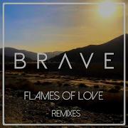 Flames Of Love Extended Mix Brave