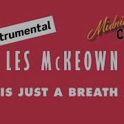 Les Mckeown Love Is Just A Breath Away Instrumental