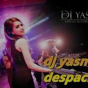 Dj Yasmin Despacito Hits 2018