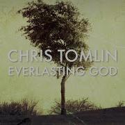 Everlasting God Chris Tomlin