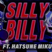 Fnf Silly Billy Miku