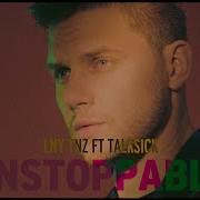 Lny Tnz Unstoppable Feat Talksick