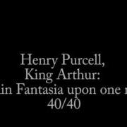 Henry Purcell King Arthur Merlin Fantasia Upon One Note 40 40