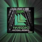 3Lau Paris Simo Escape Ft Bright Lights Jacqal Remix