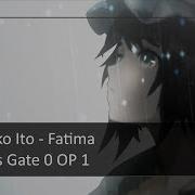 Fatima Nightcore Steins Gate 0 Op 1