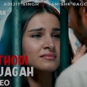 Thodi Jagah De De Mujhe Full Song Emotional Love Story