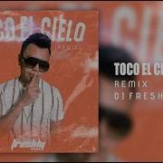 Toco El Cielo Dj Freshly Sax Remix Guaracha Aleteo