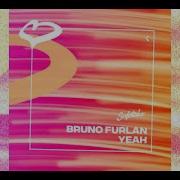 Bruno Furlan Yeah Extended Mix