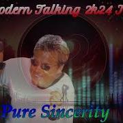 Modern Talking 2K24 Ia Pure Sincerity