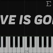 Love Is Gone Piano