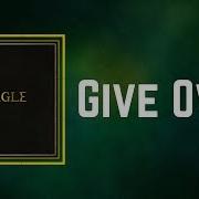 Give Over