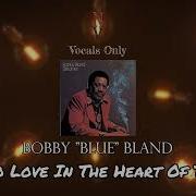 Bobby Bland Acapella