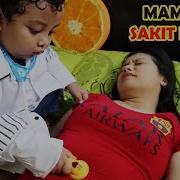 Sakit Mama Sakit Full Video