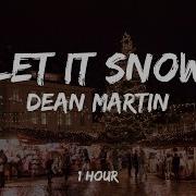 Dean Martin Let It Snow 1 Hour