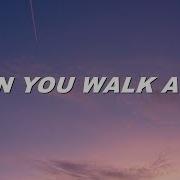 When You Walk Away