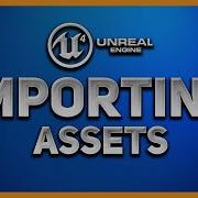 Importing 3D Models Into Unreal Engine 4