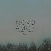 Novo Amor Embody Me