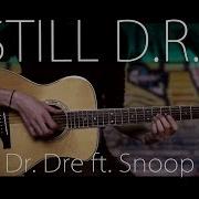 Dr Dre Still D R E Ft Snoop Dogg Fingerstyle