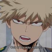 Bakugou Katsuki Oi Oi Oi