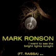 I Want To See The Bright Lights Tonight Mark Ronson