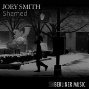 Joey Smith Shamed Original Mix