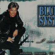 Blue System Style I Want You