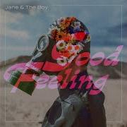 Jane The Boy Good Feeling Instrumental