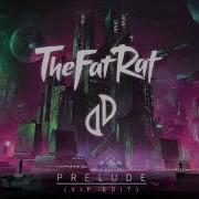 Thefatrat Jjd Prelude Vip Edit 1 Hour Version