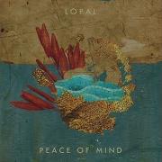 Peace Of Mind Original Mix Lopal