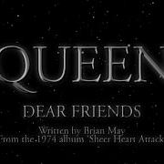 Dear Friends Queen