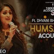 Humsafar Acoustic From T Series Acoustics