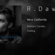 Mathieu Canaby Miss California R Dawe Club Mix 2019