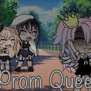 Prom Queen Gacha Life Music Video Glmv