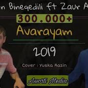 Zaur Agsulu Ft Rovsen Bineqedi Avarayam